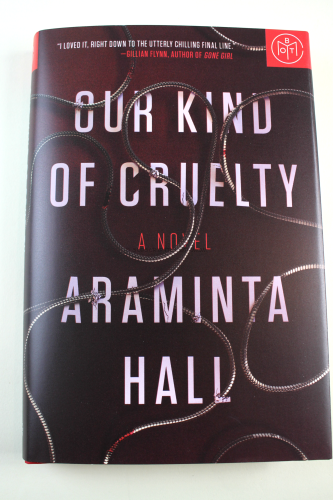 Our Kind of Cruelty: A Novel Hardcover by Araminta Hall