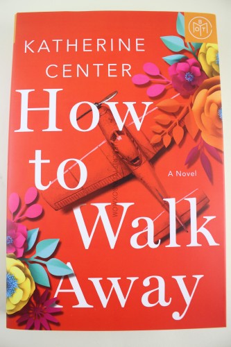 How to Walk Away by Katherine Center 